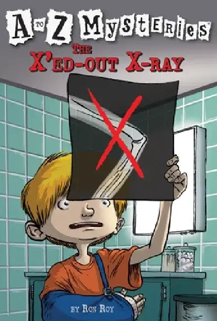 The X'Ed-Out X-Ray by Ron Roy