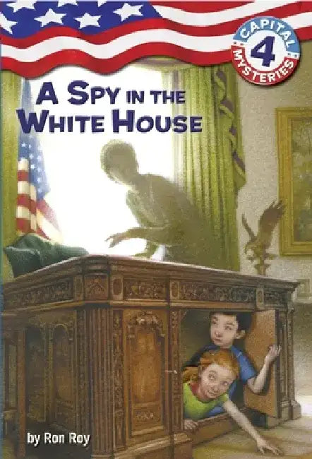A Spy in the White House by Ron Roy
