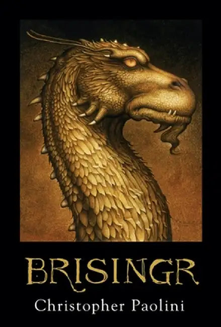 Brisingr: Or, the Seven Promises of Eragon Shadeslayer and Saphira Bjartskular by Christopher Paolini
