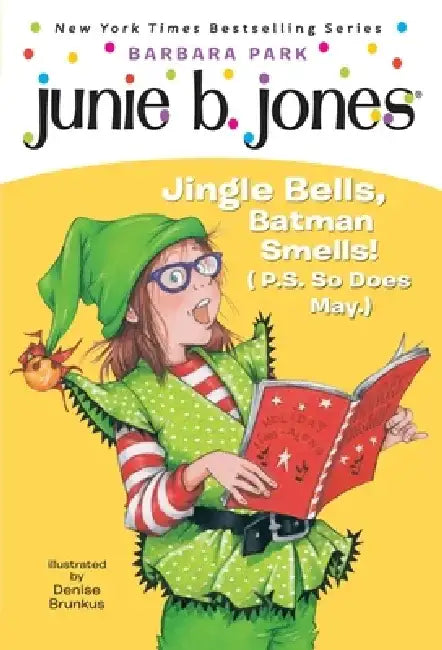 Junie B. 1st Grader Jingle Bells, Batman Smells! (P.S. So Does May) [With Cut Out Ornament] by Barbara Park