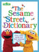 The Sesame Street Dictionary (Sesame Street): Over 1,300 Words and Their Meanings Inside! by Linda Hayward