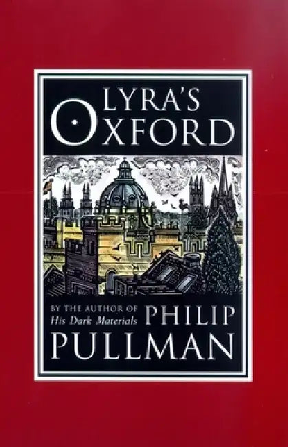 Lyra's Oxford by Philip Pullman