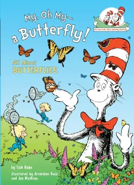 My, Oh My--A Butterfly! All about Butterflies by Tish Rabe