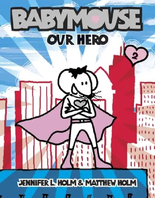 Our Hero by Jennifer L. Holm