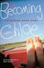 Becoming Chloe by Catherine Ryan Hyde
