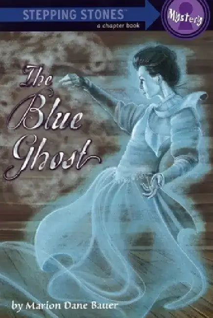 The Blue Ghost by Marion Dane Bauer