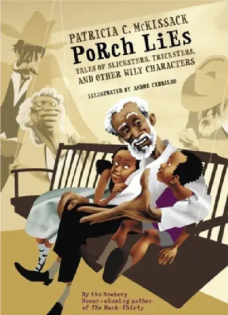 Porch Lies: Tales of Slicksters, Tricksters, and Other Wily Characters by Patricia McKissack