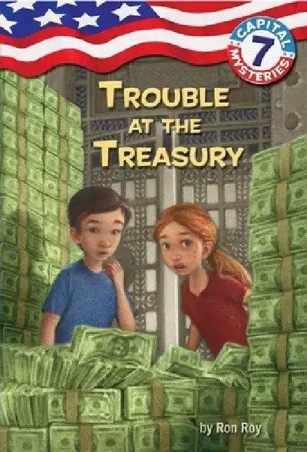Trouble at the Treasury by Ron Roy