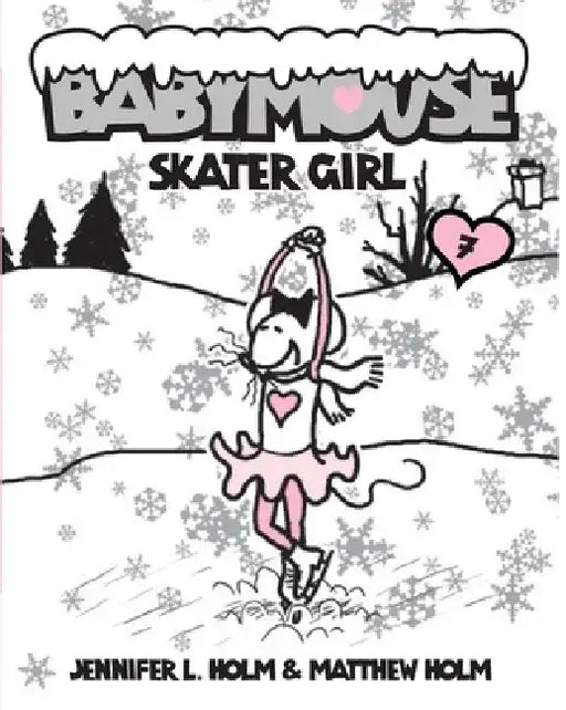 Babymouse #7: Skater Girl by Jennifer L. Holm