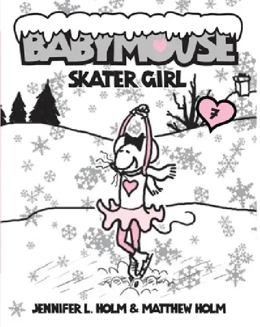 Babymouse #7: Skater Girl by Jennifer L. Holm