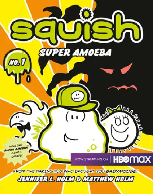 Squish: Super Amoeba by Jennifer L. Holm