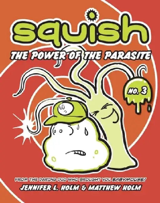 The Power of the Parasite by Jennifer L. Holm