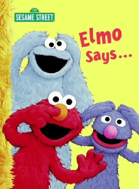 Elmo Says... by Sarah Albee