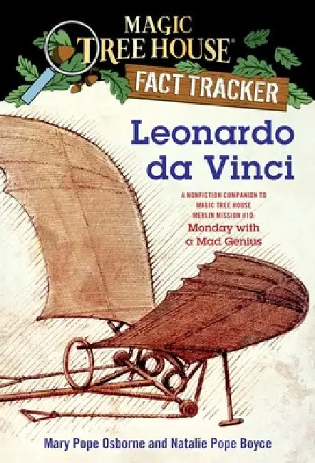 Leonardo Da Vinci: A Nonfiction Companion to Magic Tree House Merlin Mission #10: Monday with a Mad Genius by Mary Pope Osborne