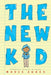 The New Kid by Mavis Jukes