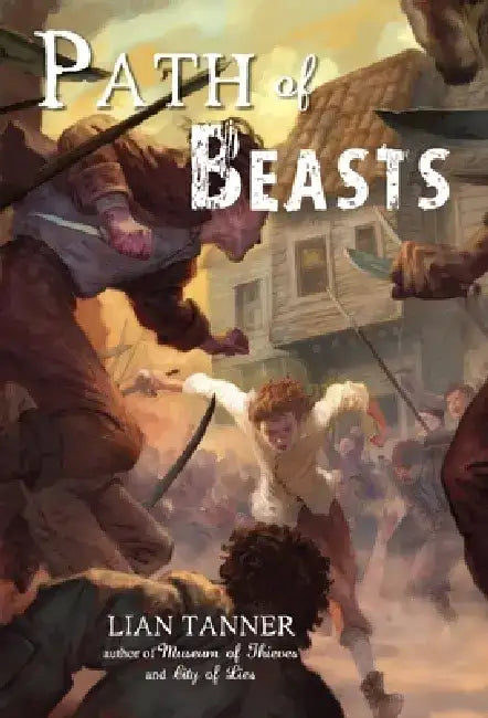 Path of Beasts by Lian Tanner