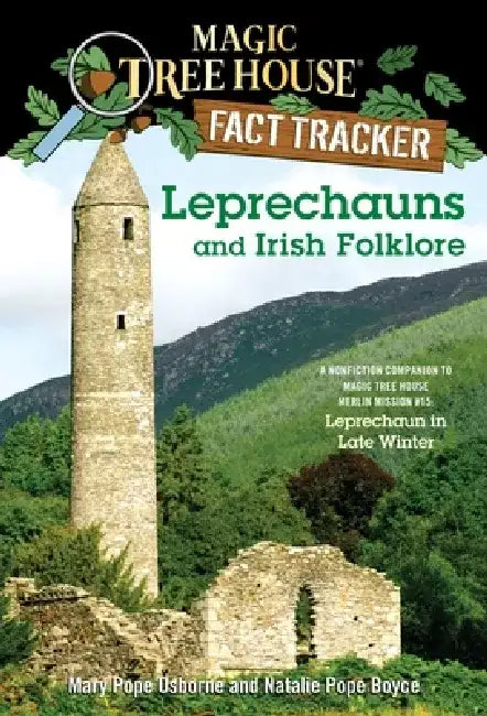 Leprechauns and Irish Folklore: A Nonfiction Companion to Magic Tree House Merlin Mission #15: Leprechaun in Late Winter by Mary Pope Osborne