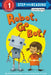 Robot, Go Bot! by Dana M. Rau