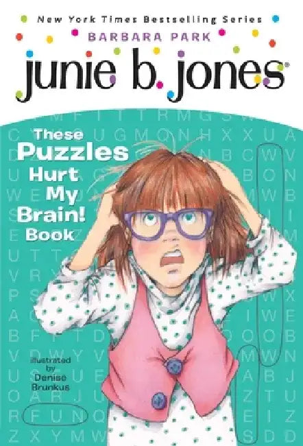 Junie B.'s These Puzzles Hurt My Brain! Book by Barbara Park