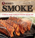 Weber's Smoke: A Guide to Smoke Cooking for Everyone and Any Grill by Jamie Purviance
