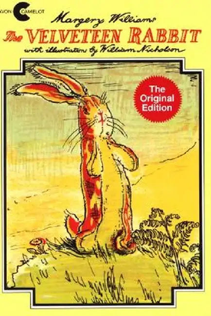 The Velveteen Rabbit: Or How Toys Become Real by Margery Williams
