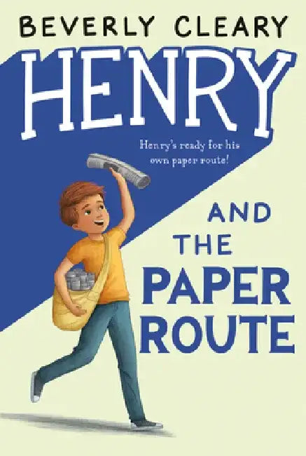 Henry and the Paper Route by Beverly Cleary