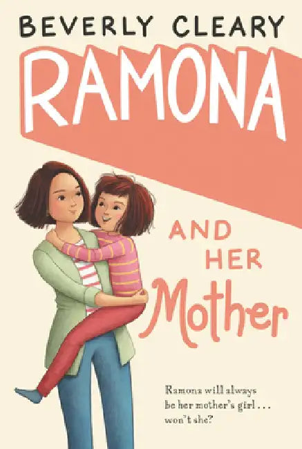 Ramona and Her Mother by Beverly Cleary
