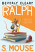 Ralph S. Mouse by Beverly Cleary