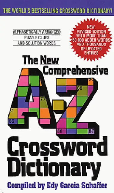 New Comprehensive A-Z Crossword Dictionary by Edy G. Schaffer