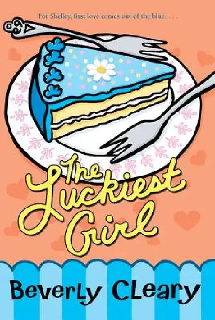 The Luckiest Girl by Beverly Cleary