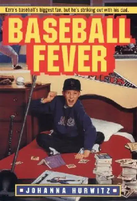 Baseball Fever by Johanna Hurwitz