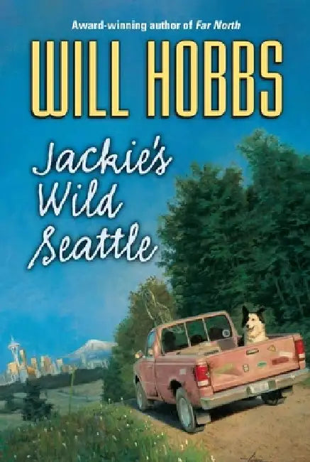 Jackie's Wild Seattle by Will Hobbs