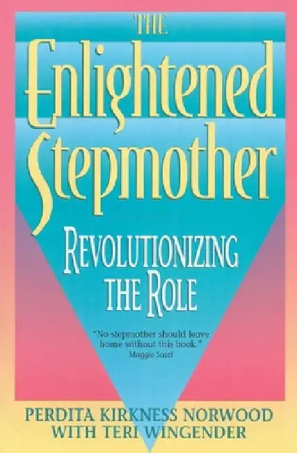 Enlightened Stepmother by Perdita K. Norwood