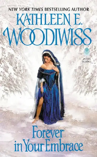 Forever in Your Embrace by Kathleen E. Woodiwiss
