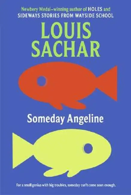 Someday Angeline by Louis Sachar