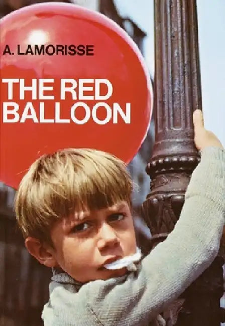 The Red Balloon by Albert Lamorisse