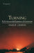 Turning: Reflections on the Experience of Conversion by Emilie Griffin
