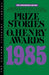 Prize Stories 1985: The O. Henry Awards by Abrahams, William Miller