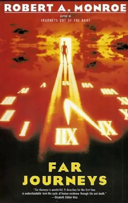 Far Journeys by Robert A. Monroe