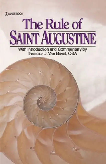 The Rule of Saint Augustine by Augustine