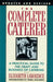 The Complete Caterer: A Practical Guide to the Craft and Business of Catering, Updated and Revised by Elizabeth Lawrence