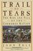 Trail of Tears: The Rise and Fall of the Cherokee Nation by John Ehle