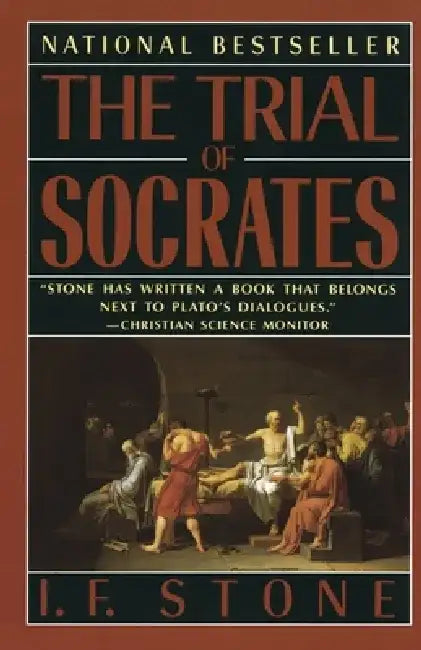 The Trial of Socrates by I. F. Stone