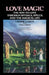 Love Magic: The Way to Love Through Rituals, Spells, and the Magical Life by Laurie Cabot