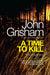 A Time to Kill by John Grisham