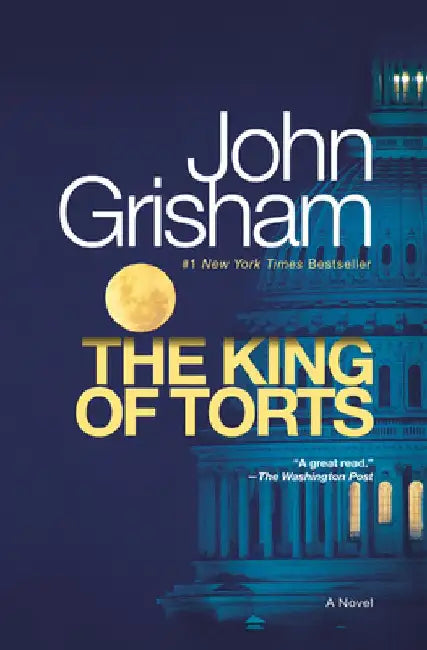 The King of Torts by John Grisham