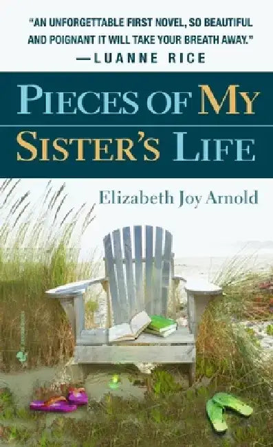 Pieces of My Sister's Life by Elizabeth Arnold