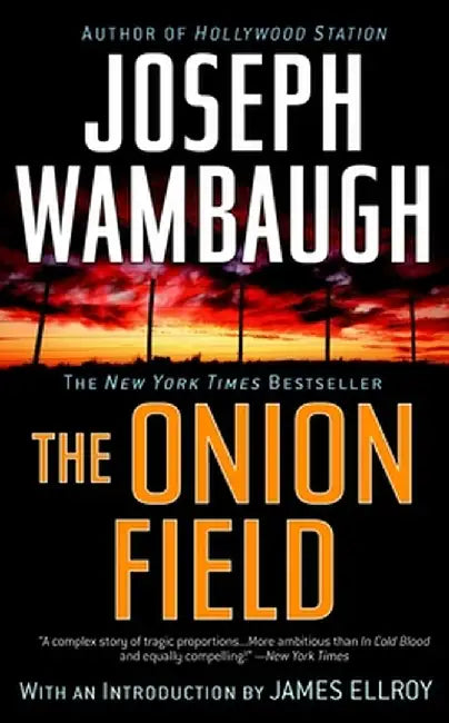The Onion Field by Joseph Wambaugh