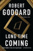 Long Time Coming by Robert Goddard