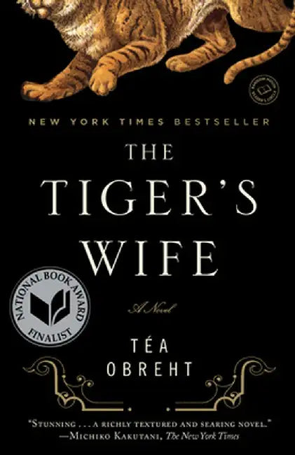 The Tiger's Wife by Tea Obreht